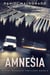 Amnesia - Daniel Mendoza Thrillers, #6