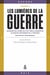 Les lumières de la guerre, Volume 2 - Mémoires militaires du XVIIIesiècle conservés au service historique de la Défense (Sous-série 1-Reconnaissances)