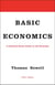 Basic Economics - A Common Sense Guide to the Economy