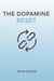 The Dopamine Reset