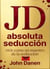 JD Absoluta seducción