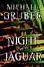 Night of the Jaguar - A Novel