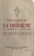 Grandeur de la Troisième - De Gambetta à Poincaré