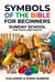Bible Symbols for Beginners: Sunday School - Sunday Bible Class