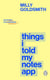 Things I Told My Notes App - The Funny And Candid Guide To Living Your Best Life From the Gen - Z Bridget Jones