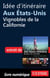 Idée d'itinéraire aux Etats-Unis: Vignobles de la Californie