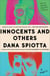 Innocents and Others - A Novel