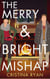 The Merry & Bright Mishap - The New Beginnings Series, #2