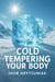 Cold Tempering Your Body