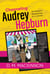 Channeling Audrey Hepburn: The Romantic Misadventure of a Lifetime