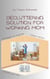 Decluttering Solutions For Working Mom
