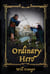 Ordinary Hero - Ordinary Hero, #1