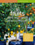 Des fruits dans mon jardin et sur mon balcon