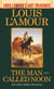 The Man Called Noon (Louis L'Amour's Lost Treasures) - A Novel