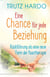Eine Chance für jede Beziehung - Rückführung als eine neue Form der Paartherapie