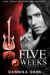 Five Weeks - Seven Series, #3