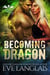 Becoming Dragon - Dragon Point, #1