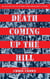 Death Coming Up the Hill