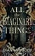 All the Imaginary Things