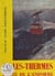 Nouveau guide d'Ax-les-Thermes, de la Haute-Ariège et de l'Andorre - Avec une notice historique