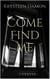 Come Find Me