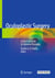 Oculoplastic Surgery - A Practical Guide to Common Disorders