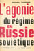 L'agonie du régime en Russie soviétique