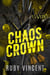 Chaos Crown (Swedish) - Bedlam-Pojkarna, #3