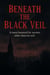 Beneath the Black Veil Tagline: A town haunted by secrets older than its soil.