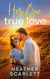 Her One True Love - Chateau Felicity, #2