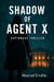 Shadow of Agent X