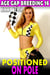Positioned on Pole : Age Gap Breeding 16 (Breeding Erotica Alpha Male Erotica Unprotected Erotica) - Age-Gap Breeding, #16