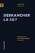 Débrancher la 5G? - Enquête sur une technologie imposée