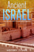 Ancient Israel: The Rise and Fall of the Israelite Kingdoms