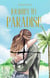 Journey to Paradise: Temptation Emotional Healing Redemption and Forgiveness