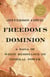 Freedom’s Dominion (Winner of the Pulitzer Prize) - A Saga of White Resistance to Federal Power