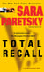 Total Recall - A V. I. Warshawski Novel