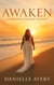 Awaken: A Survivor's Journey to Peace - HealingbyDani Transformational Series, #1