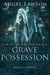 Grave Possession - Crossing Realms
