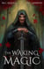 The Waking Magic (Winter's Blight Book 3) - Winter Fae's Blight, #3