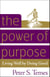 The Power of Purpose - Living Well by Doing Good