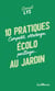 10 pratiques écolo au jardin