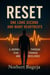 Reset - One long second and many heartbeats.  A journey through fear, courage and resilliance