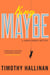 King Maybe