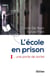 L'école en prison, une porte de sortie