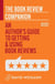 The Book Review Companion: An Author’s Guide to Getting and Using Book Reviews - Countdown to Book Launch, #3