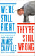 We're Still Right, They're Still Wrong - The Democrats' Case for 2016
