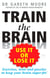 Train the Brain - Use It or Lose It