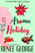 Aroma Holiday - A Nora Black Midlife Psychic Mystery, #7