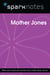 Mother Jones (SparkNotes Biography Guide)